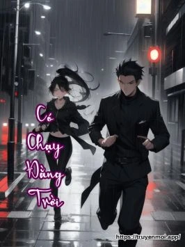 Có Chạy Đằng Trời