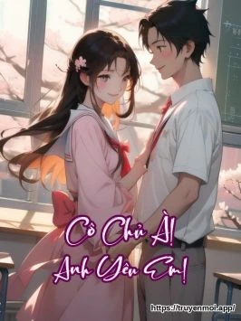 Cô Chủ À! Anh Yêu Em!