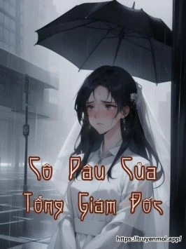 Cô Dâu Của Tổng Giám Đốc