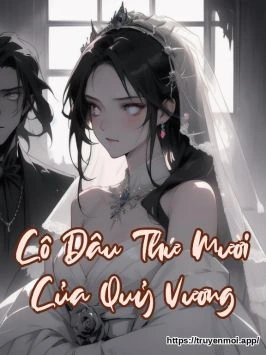 Cô Dâu Thứ Mười Của Quỷ Vương