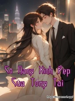 Cô Nàng Xinh Đẹp Của Tổng Tài