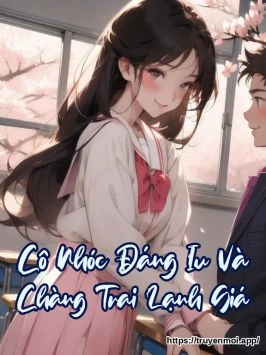 Cô Nhóc Đáng Iu Và Chàng Trai Lạnh Giá