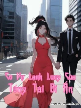 Cô Vợ Lạnh Lùng Của Tổng Tài Bí Ẩn