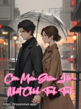 Cơn Mưa Giữa Hè - Nhất Chích Tinh Tinh