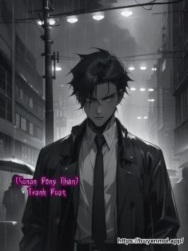 [Conan Đồng Nhân] Tranh Đoạt