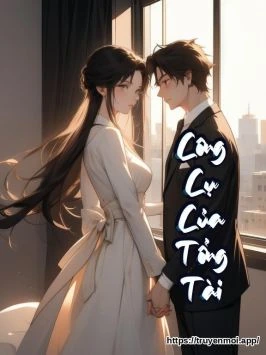 Công Cụ Của Tổng Tài