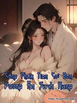 Cống Phẩm Tiên Cơ: Bổn Vương Ăn Sạch Nàng