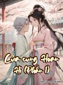 Cửa cung Hoan Hỉ (Phần 1)