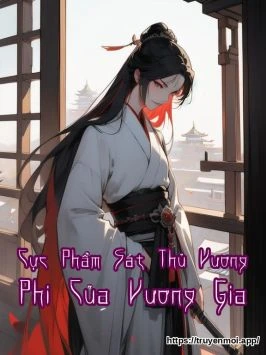 Cực Phẩm Sát Thủ Vương Phi Của Vương Gia