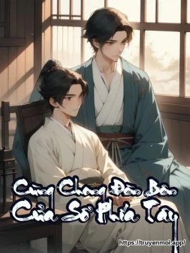 Cùng Chong Đèn Bên Cửa Sổ Phía Tây