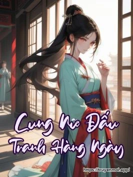 Cung Nữ Đấu Tranh Hàng Ngày