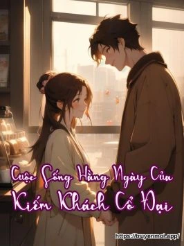 Cuộc Sống Hằng Ngày Của Kiếm Khách Cổ Đại