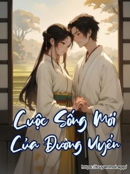 Cuộc Sống Mới Của Đường Uyển