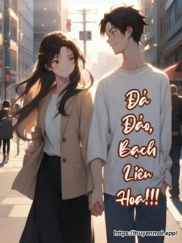 Đả Đảo, Bạch Liên Hoa!!!