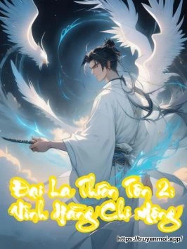 Đại La Thiên Tôn 2: Vĩnh Hằng Chi Mộng