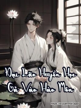 Đại Lão Huyền Học Gả Vào Hào Môn