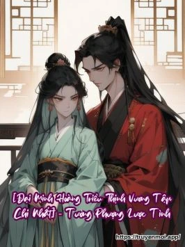 [Đại Minh Hoàng Triều Thịnh Vương Tập Chi Nhất] – Tường Phượng Lược Tình