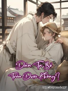 Dẫn Ta Bỏ Trốn Được Không?