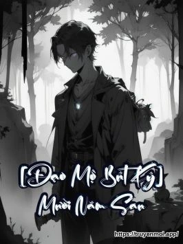[Đạo Mộ Bút Ký] Mười Năm Sau