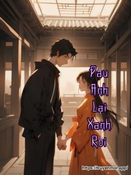 Đầu Anh Lại Xanh Rồi