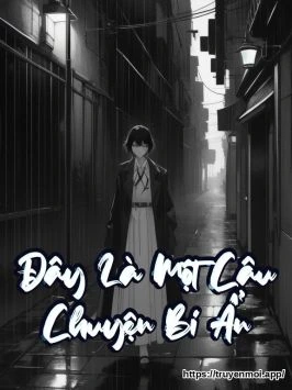 Đây Là Một Câu Chuyện Bí Ẩn