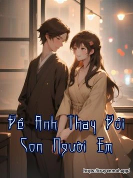 Để Anh Thay Đổi Con Người Em