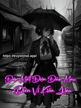 Đêm Mất Điện Đẫm Máu - Diên Vĩ Kiến Hoa