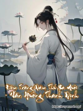 Đêm Trăng Năm Thứ Ba Mươi - Vân Hương Thanh Nịnh