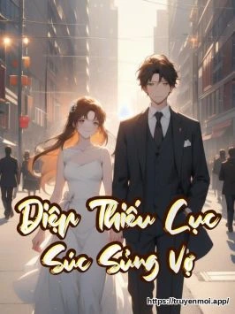 Diệp Thiếu Cục Súc Sủng Vợ