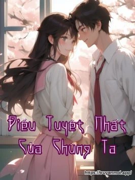 Điều Tuyệt Nhất Của Chúng Ta