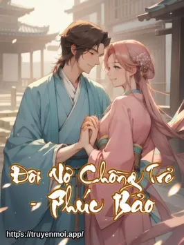 Đôi Vợ Chồng Trẻ - Phúc Bảo