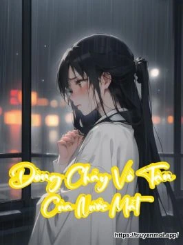 Dòng Chảy Vô Tận Của Nước Mắt