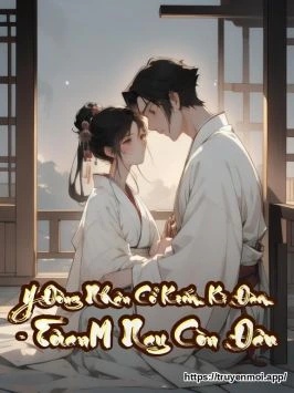 [Đồng Nhân Cổ Kiếm Kì Đàm - Tôlan] Nay Còn Đâu