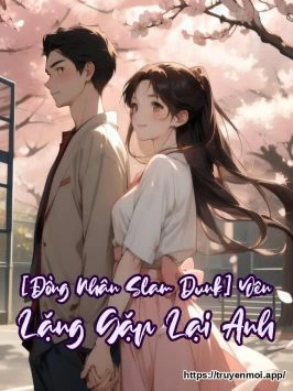 [Đồng Nhân Slam Dunk] Yên Lặng Gặp Lại Anh