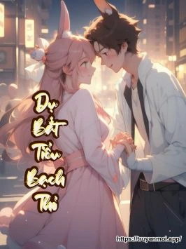 Dụ Bắt Tiểu Bạch Thỏ