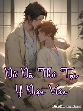 Dữ Dã Thú Tại Y Điện Viên