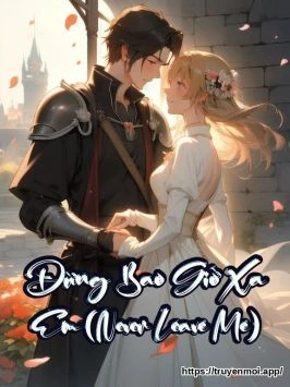 Đừng Bao Giờ Xa Em (Never Leave Me)