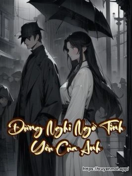 Đừng Nghi Ngờ Tình Yêu Của Anh