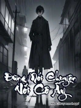 Đừng Nói Chuyện Với Cô Ấy
