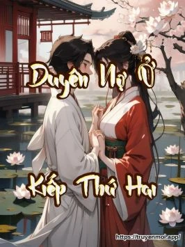 Duyên Nợ Ở Kiếp Thứ Hai
