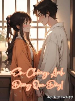 Em Chồng, Anh Đừng Qua Đây!