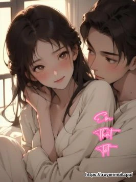 Bìa truyện Em Thật Tốt