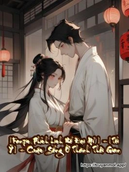 [Fanfic Phích Lịch Bố Đại Hí ] – [Tối Ỷ] – Cuộc Sống Ở Thành Thời Gian