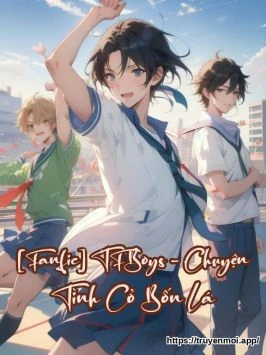 Bìa truyện [Fanfic] TFBoys - Chuyện Tình Cỏ Bốn Lá