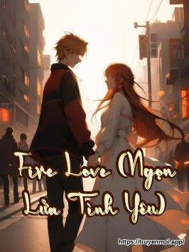 Fire Love (Ngọn Lửa Tình Yêu)