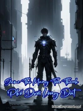 Game Thủ Mang Tên Thành Phố Dưới Lòng Đất