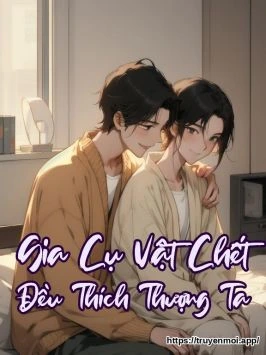 Gia Cụ Vật Chết Đều Thích Thượng Ta