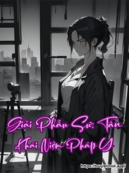Giải Phẫu Sư: Tân Khái Niệm Pháp Y