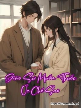 Giáo Sư Muốn Thuốc Ức Chế Sao