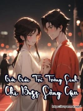 Giới Giải Trí Trùng Sinh Chi Boss Sủng Cậu